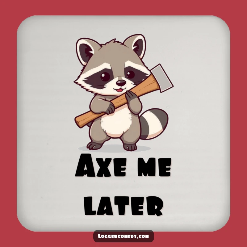 Funny Raccoon Axe Coaster Set: Playful Bandit Protect, Humorous Funny Gift!