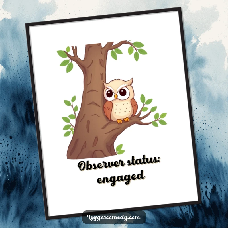 Funny shy owl poster showcasing a shy owl character observing from a tree near logs, adding a touch of woodland humor.