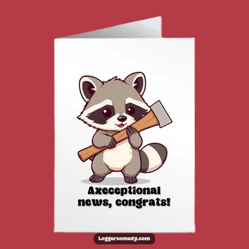 Free Printable Congrats Card: Funny Raccoon Axe - Victory Download!