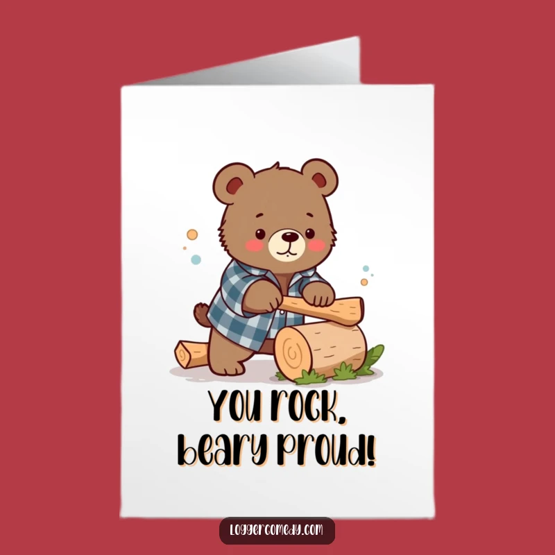 Free Printable Congrats Card: Funny Bear Chopping Log - Success Download!