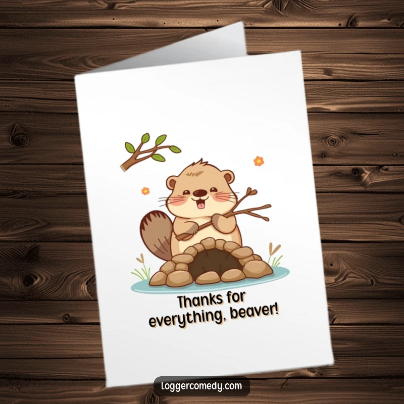 Funny Free Printable Thank You Card: Kawaii beaver enthusiastically building a small dam with twigs, sending thanks.